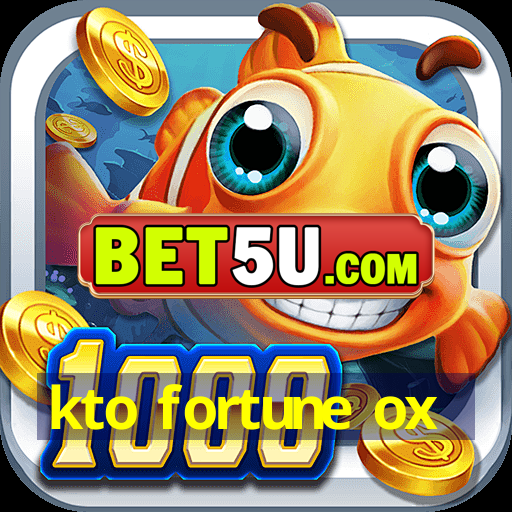 kto fortune ox